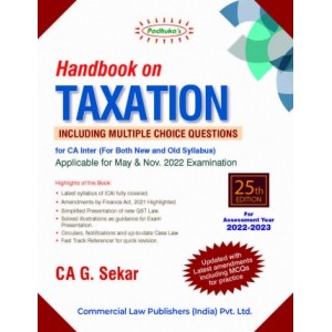 Padhuka's Handbook on Taxation for CA Inter May 2022 Exams by CA G. Sekar (New & Old Syllabus) by CA. G. Sekar| Commercial Law Publisher